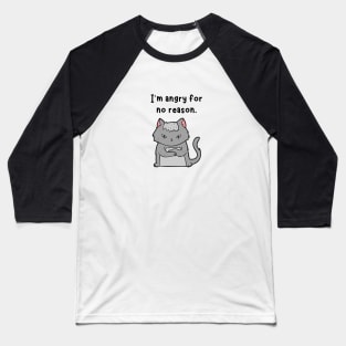 Cat (angry for no reason) Baseball T-Shirt